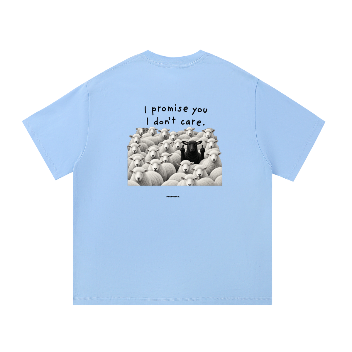 I Don’t Care Tee