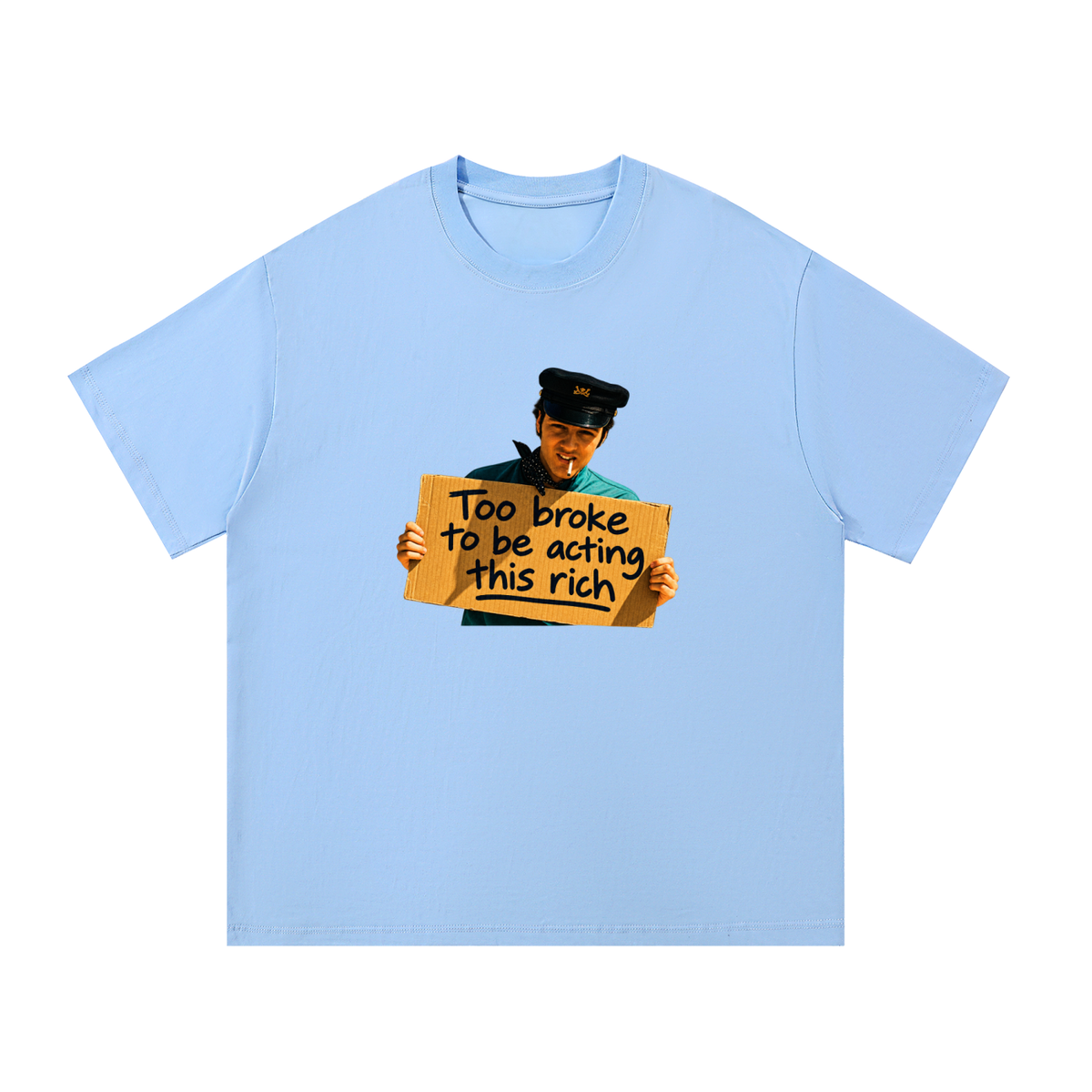 Too Broke Tee