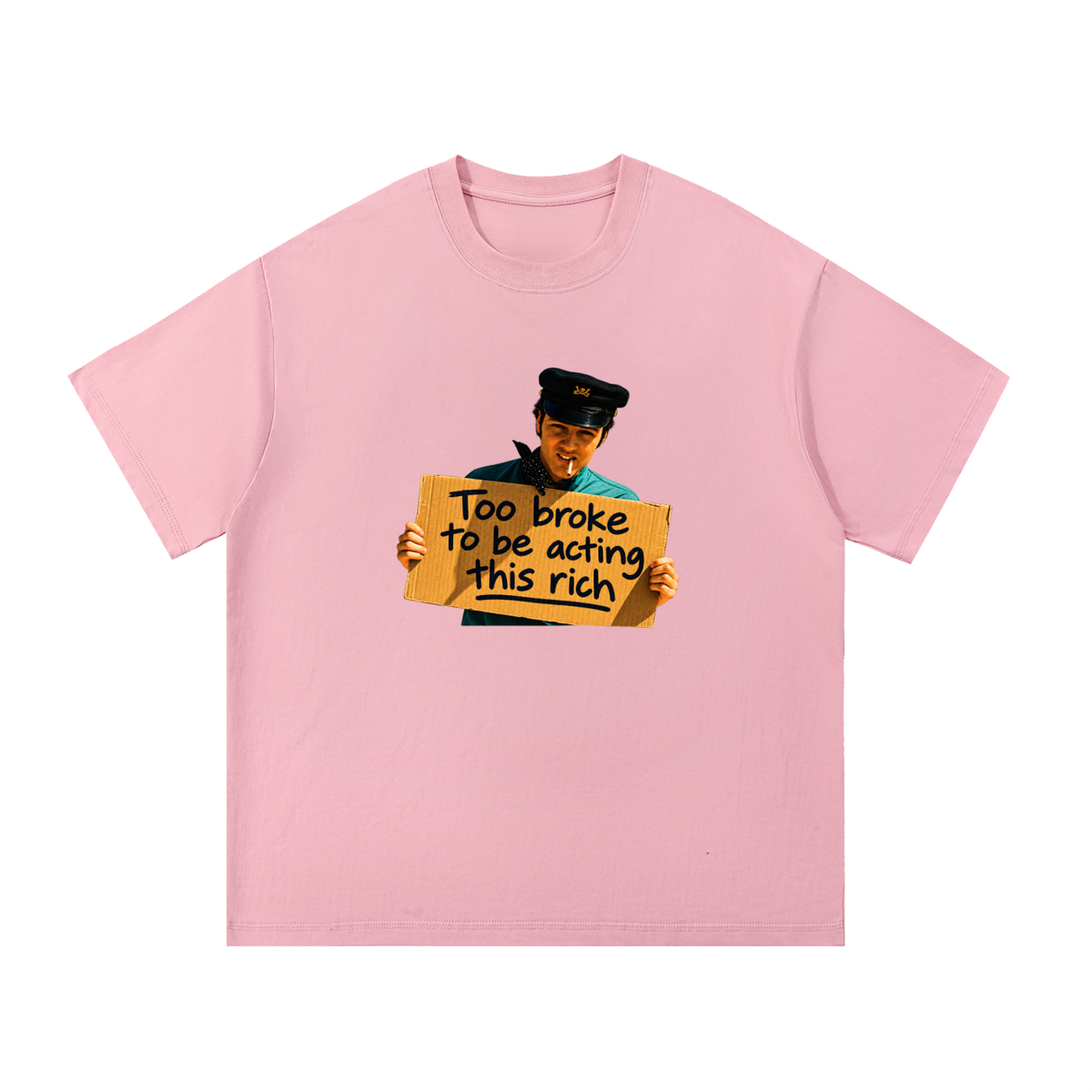 Too Broke Tee